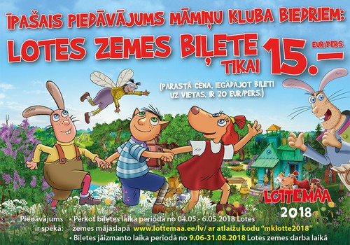Piedāvājums Māmiņu kluba biedriem- biļetes uz Lotes zemi par 15EUR!