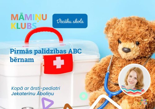 Tiešsaistes lekcija Māmiņu Klubā: Pirmās palīdzības ABC bērnam