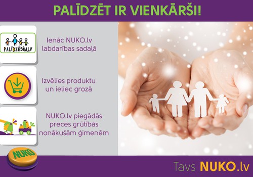 „Palīdzēt ir vienkārši!” Lielveikals internetā NUKO.lv sadarbībā ar Palidzesim.lv turpina labdarības projektu!
